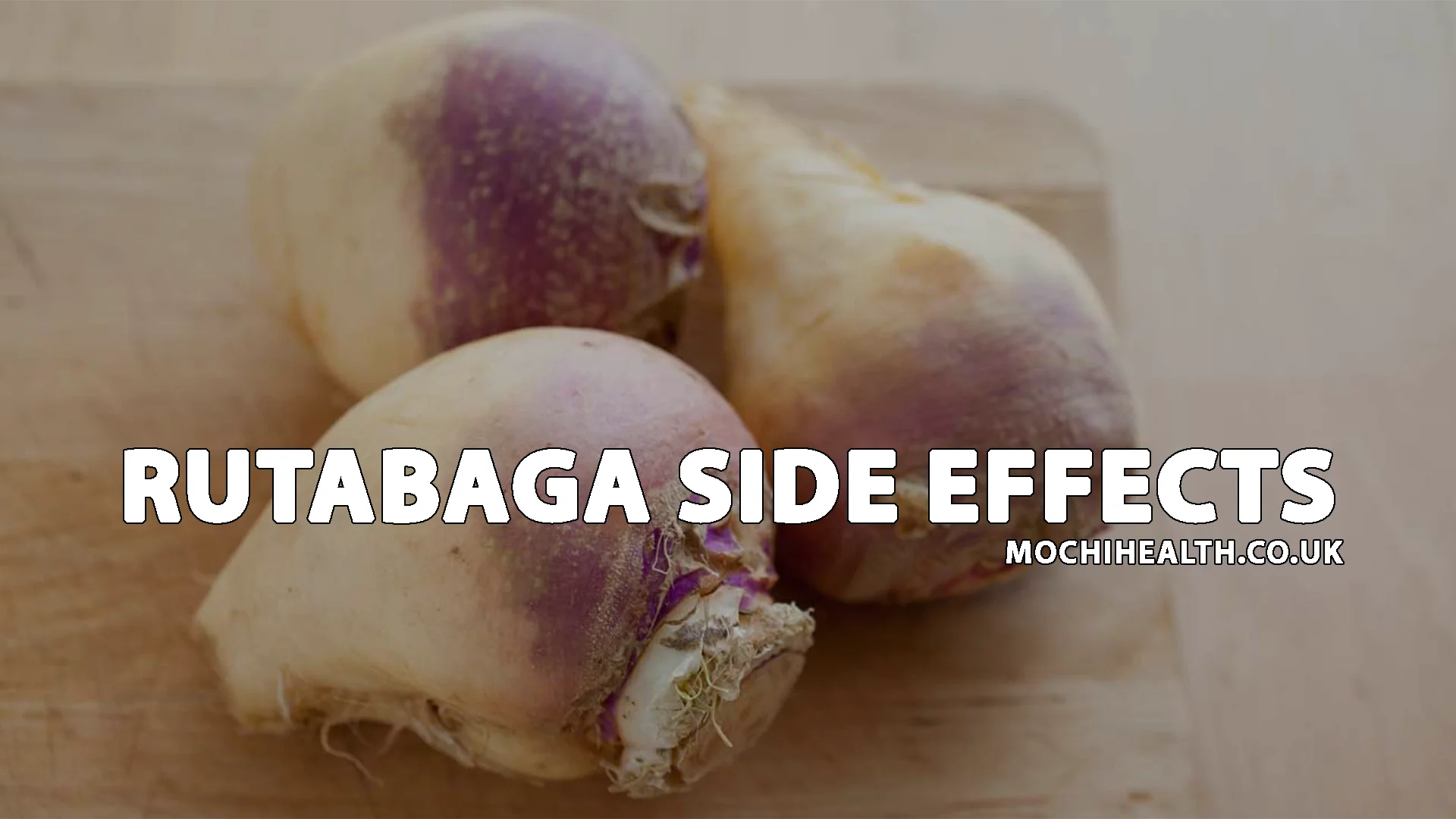 Rutabaga Side Effects