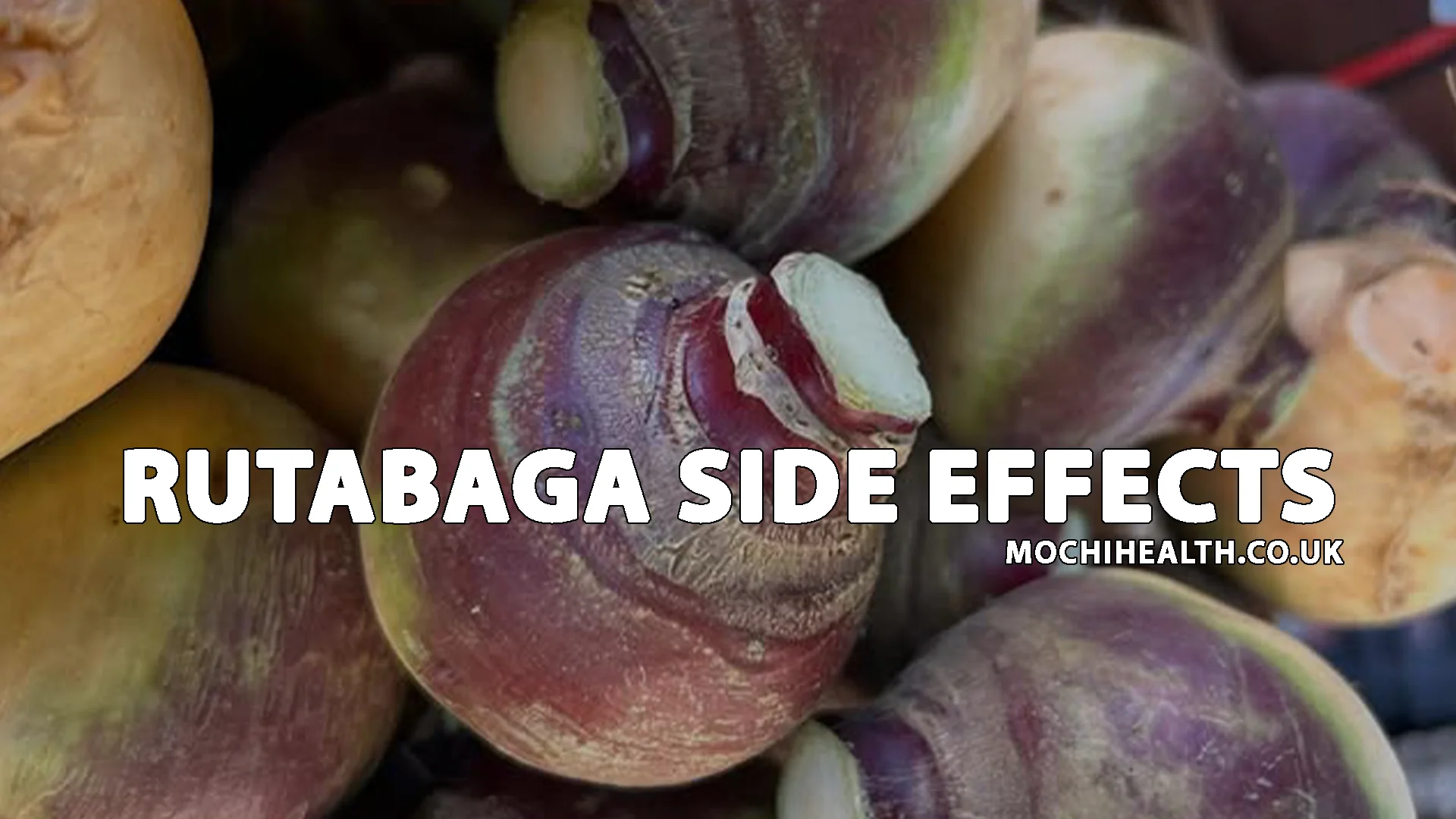 Rutabaga Side Effects